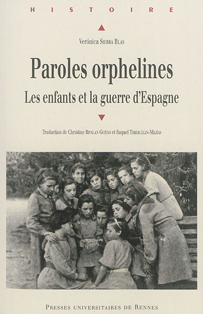 Paroles orphelines : les enfants et la guerre d'Espagne