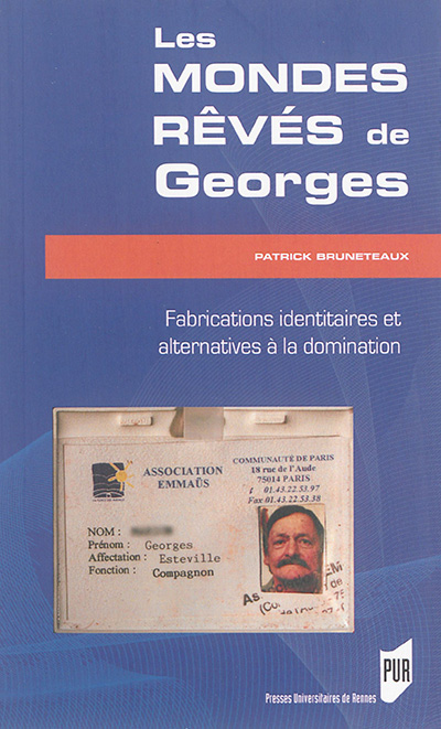 Les mondes rêvés de Georges : fabrications identitaires et alternatives à la domination