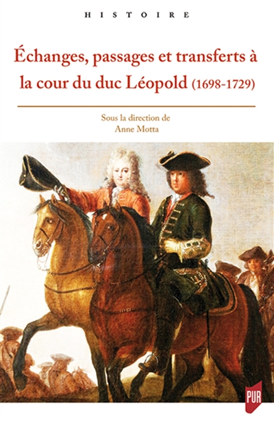 Échanges, passages et transferts à la cour du duc Léopold, 1698-1729