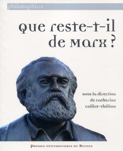 Que reste-t-il de Marx ?