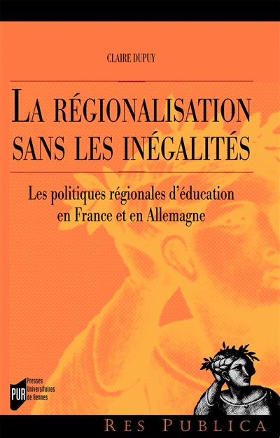 La régionalisation sans les inégalités : les politiques régionales d'éducation en France et en Allemagne