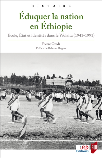 éduquer la nation en Ethiopie : école, état et identités dans le Wolaita, 1941-1991