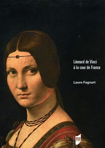 Léonard de Vinci à la cour de France