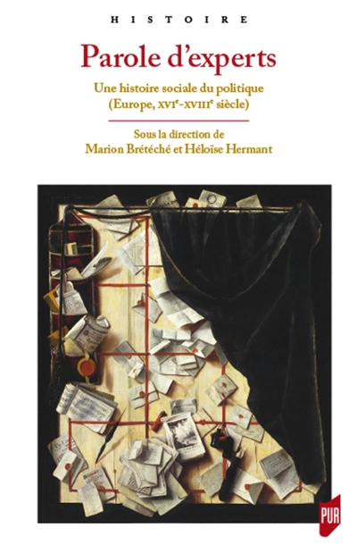 Parole d'experts : une histoire sociale du politique : Europe, XVIe-XVIIIe siècle