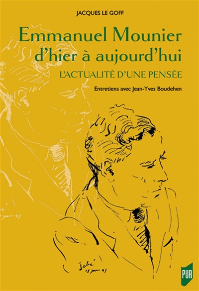 Emmanuel Mounier d'hier à aujourd'hui : l'actualité d'une pensée : entretiens avec Jean-Yves Boudehen