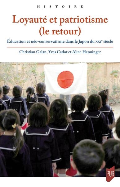 Loyauté et patriotisme, le retour : éducation et néoconservatisme dans le Japon du XXIe siècle