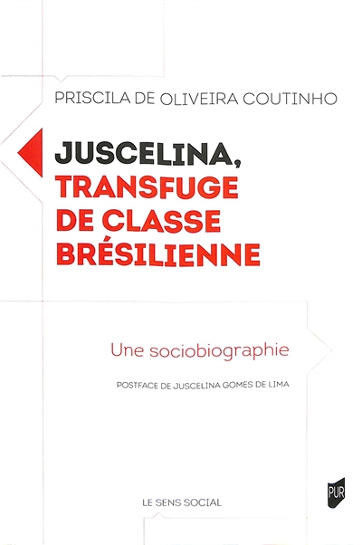 Juscelina, transfuge de classe brésilienne : une sociobiographie