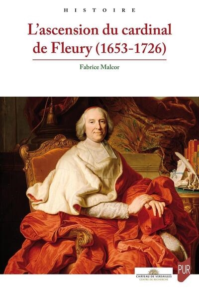 L'ascension du cardinal de Fleury, 1653-1726
