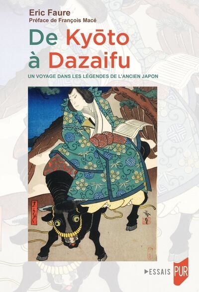 De Kyôto à Dazaifu : un voyage dans les légendes de l'ancien Japon