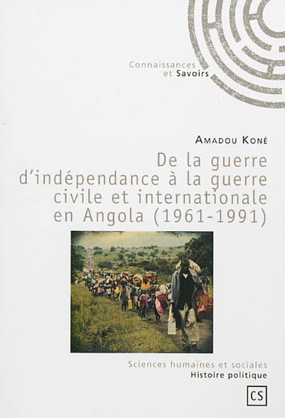 De la guerre d'indépendance à la guerre civile et internationale en Angola : 1961-1991