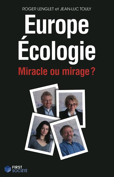 Europe écologie : miracle ou mirage ?