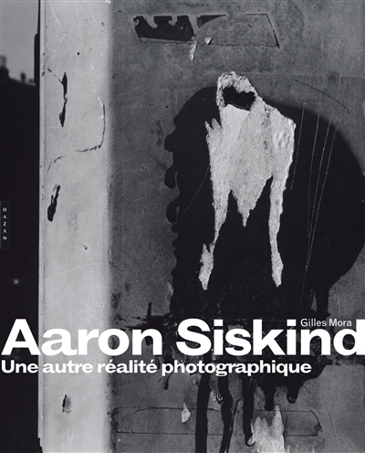 Aaron Siskind, une autre réalité photographique : exposition, Montpellier, Pavillon populaire, du 28 novembre 2014 au 1er février 2015