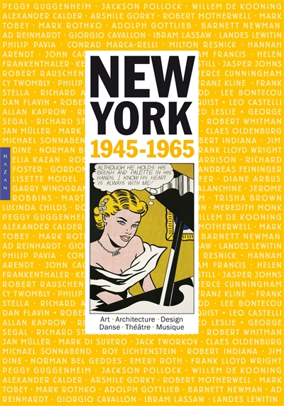 New York, 1945-1965 : art, architecture, design, danse, théâtre, musique