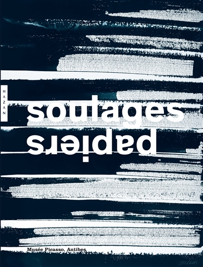 Soulages : papiers : [exposition, Antibes, Musée Picasso, 2 avril-26 juin 2016]