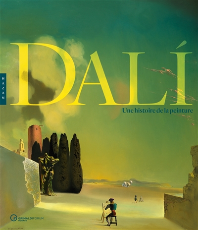 Dali : une histoire de la peinture : exposition, Monaco, Grimaldi forum, du 6 juillet au 8 septembre 2019
