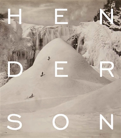 Alexander Henderson : art et nature : [exposition, Musée McCord de Montréal du 10 juin 2022 au 16 avril 2023]