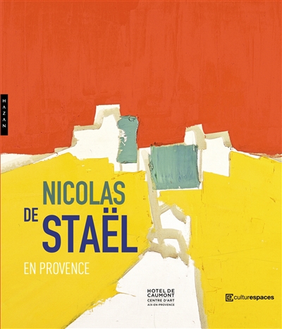 Nicolas de Staël en Provence : exposition, Aix-en-Provence, Hôtel de Caumont Centre d'art, du 27 avril au 23 septembre 2018