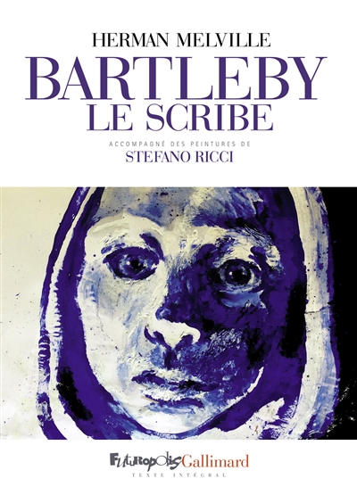 Bartleby le scribe : accompagné des peintures de Stefano Ricci