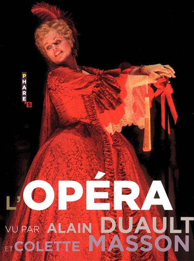 L'opéra vu par Alain Duault
