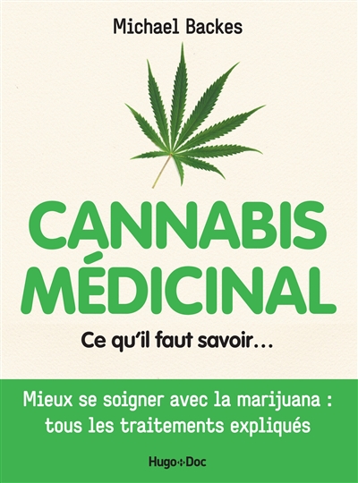 Cannabis médicinal : ce qu'il faut savoir