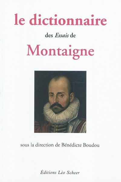 Le dictionnaire des "Essais" de Montaigne