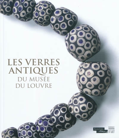 Les verres antiques du Musée du Louvre. III , Parures, instruments et éléments d'incrustation