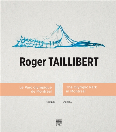 Roger Taillibert, Le Parc olympique de Montréal : croquis