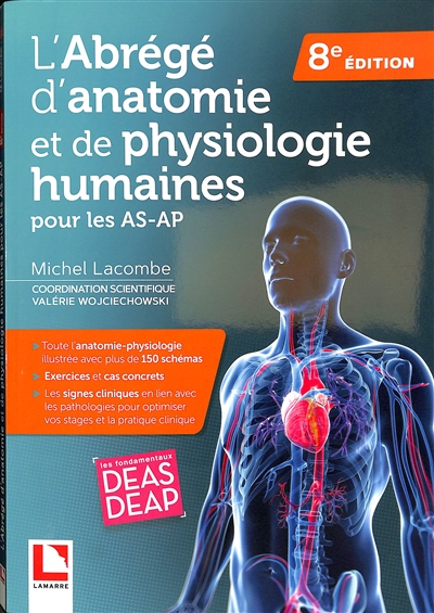 L'abrégé d'anatomie et de physiologie humaines : pour les AS-AP