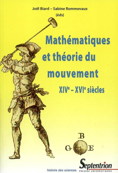 Mathématiques et théorie du mouvement : XIVe-XVIe siècles