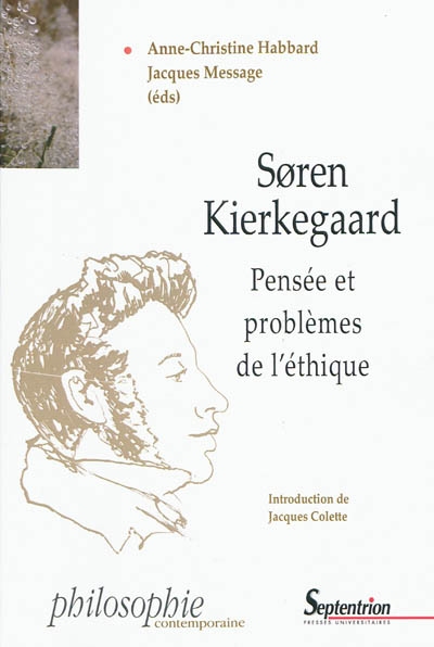 Soeren Kierkegaard : pensée et problèmes de l'éthique