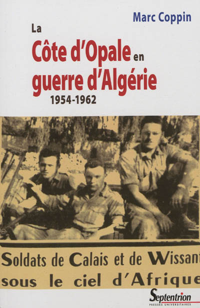 La Côte d'Opale en guerre d'Algérie, 1954-1962