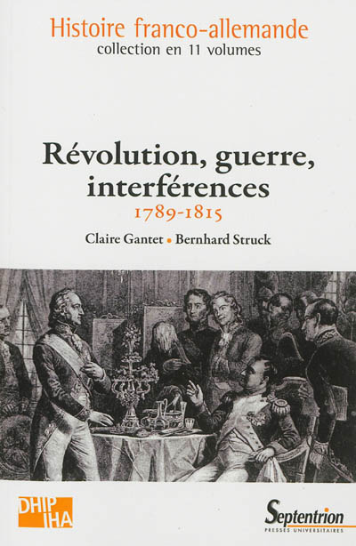 Révolution, guerre, interférences : 1789-1815