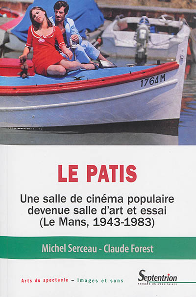 Le Patis : une salle de cinéma populaire devenue salle d'art et d'essai, Le Mans, 1943-1983