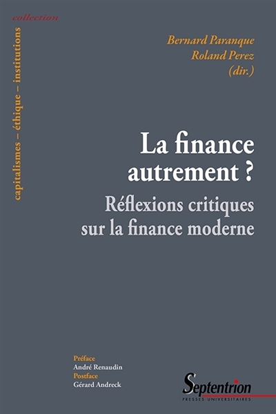 La finance autrement ? : réflexions critiques et perspectives sur la finance moderne
