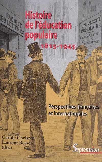 Histoire de l'éducation populaire 1815-1945 : perspectives françaises et internationales