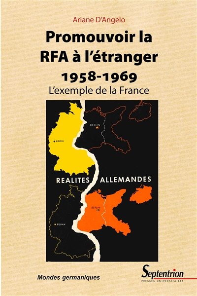 Promouvoir la RFA à l'étranger, 1958-1969 : l'exemple de la France