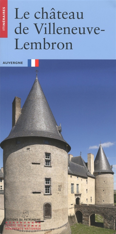 Le château de Villeneuve-Lembron : Auvergne