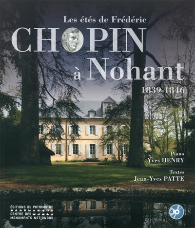Les étés de Frédéric Chopin à Nohant 1839-1846