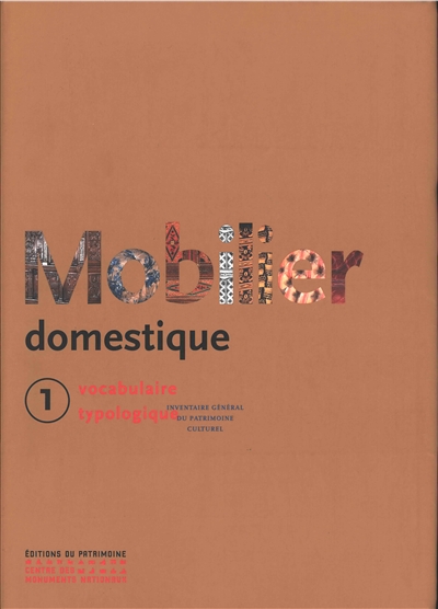 Mobilier domestique : vocabulaire typologique. 1