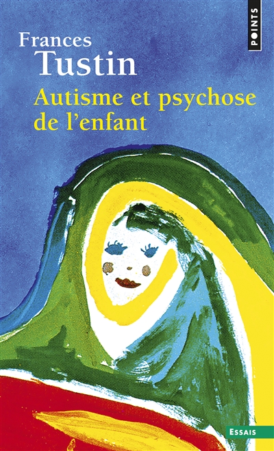 Autisme et psychose de l'enfant