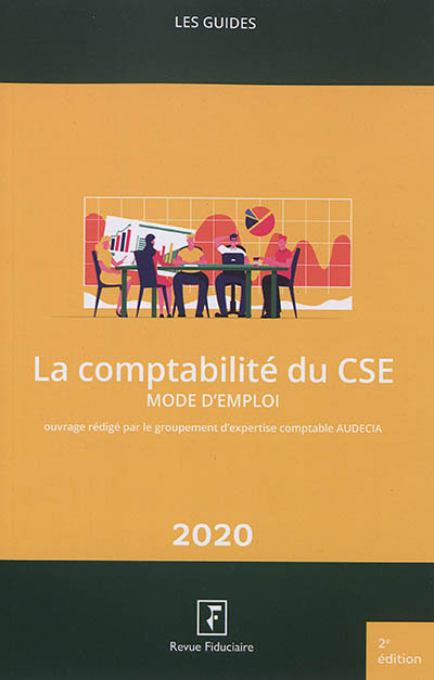 Comptabilité du CSE : mode d'emploi