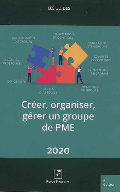 Créer, organiser, gérer un groupe de PME