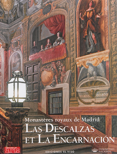 Monastères royaux de Madrid : Las Descalzas et La Encarnacion