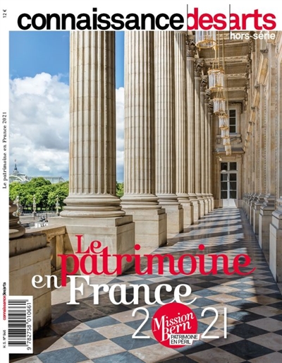 Connaissance des arts, hors série. ., Le patrimoine en France 2021 : mission Bern patrimoine en péril