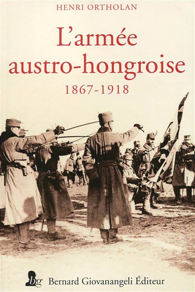 L'armée austro-hongroise : 1867-1918