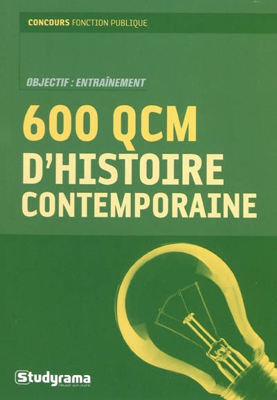 600 QCM d'histoire contemporaine : de 1900 à nos jours