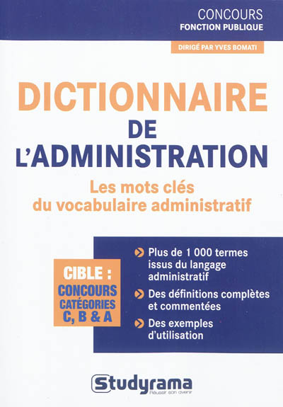 Dictionnaire de l'administration : les mots clés du vocabulaire de l'administration