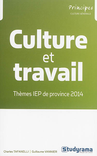 Culture et travail : thèmes IEP de province 2014