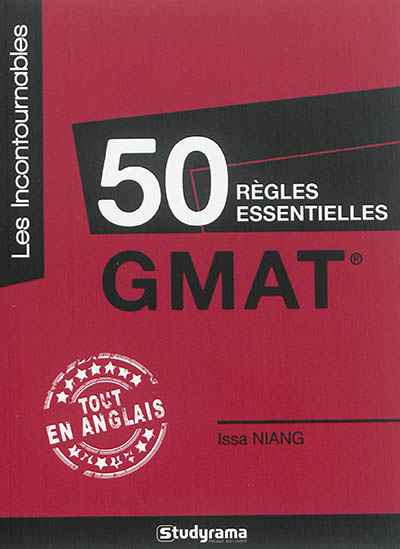 50 règles essentielles GMAT : tout en anglais