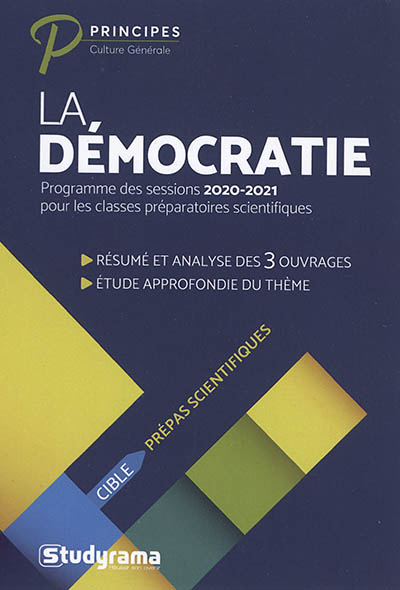 La démocratie : [Programme des sessions 2020-2021 pour les classes préparatoires scientifiques]